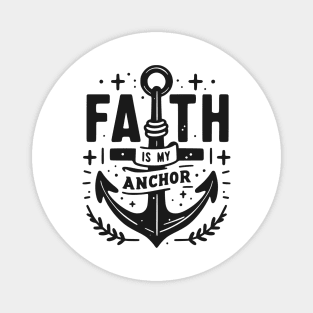 Faith is My Anchor Magnet